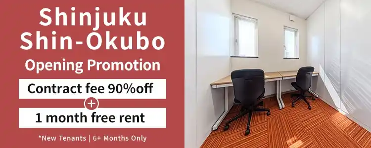 TENSHO OFFICE Shinjuku-Shin-Okubo - Opening Promotion: Contract fee 90% off, and 1 month free rent.