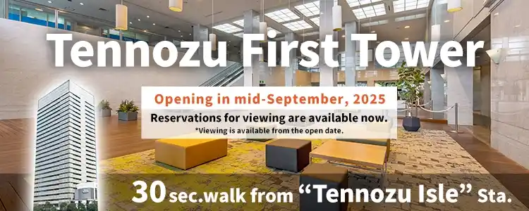 TENSHO OFFICE Tennozu First Tower│30seconds walk from Tennozu Isle Station,Monthly Fee from 36,300yen~