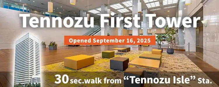 TENSHO OFFICE Tennozu First Tower│30seconds walk from Tennozu Isle Station,Monthly Fee from 29,700yen~